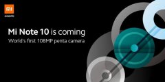 世界首款 108MP 五摄手机将是小米Note 10？