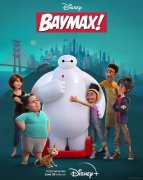 《超能陆战队》衍生剧《大白！》上线 Disney+