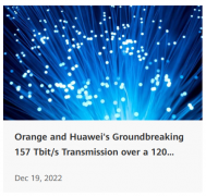 华为与 Orange 创造 120 公里光纤 157Tbit / s 传输新纪录